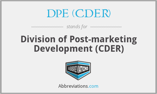 DPE (CDER) - Division of Post-marketing Development (CDER)